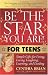 Be the Star You Are! for Teens: Simple Gifts for Living, Loving, Laughing, Learning, and Leading