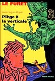 Piege a la verticale