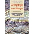 G�obiologie et ondes telluriques : Premiers pas