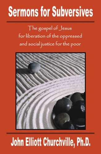 Sermons for Subversives: The Gospel of Jesus for the Liberation of the Oppressed and Social Justice for the Poor under Liberation Theology in The Books Store