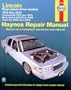 Lincoln Towncar, 1981-2001; Continental, 1970-87; and Mark Series, 1970 -1992 (Haynes Manuals)