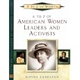 A to Z of American Women Leaders and Activists (A to Z of Women)