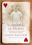 Vulnerable in Hearts: A Memoir of Fathers, Sons and Contract Bridge