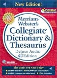 Merriam-Webster's Collegiate Dictionary & Thesaurus, Deluxe Audio Edition (Version 3.0 - 11th Edition)