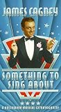 Something to Sing About [VHS]