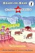 Yellowstone (Ready-to-Read. Level 1)