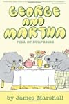 George and Martha: Full of Surprises