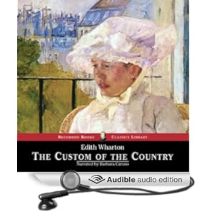 The Custom of the Country  - Edith Wharton 