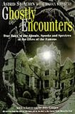 Ghostly Encounters: True Tales of the Ghouls, Spooks and Spectres in the Lives of the Famous