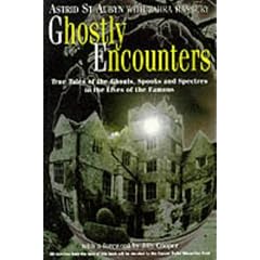 Ghostly Encounters: True Tales of the Ghouls, Spooks and Spectres in the Lives of the Famous