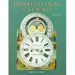 Painted Dial Clocks: 1770-1870