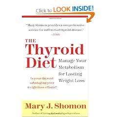 The Thyroid Diet: Manage Your Metabolism for Lasting Weight Loss