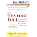 The Thyroid Diet: Manage Your Metabolism for Lasting Weight Loss