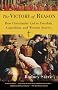 Victory of Reason, The: How Christianity Led to Freedom, Capitalism, and Western Success