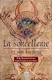 La sorcellerie et son histoire