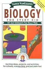 Janice VanCleave's Biology For Every Kid: 101 Easy Experiments That Really Work (Science for Every Kid Series)