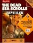 The Dead Sea Scrolls Revealed