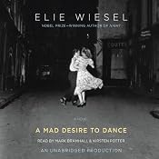 A Mad Desire to Dance | [Elie Wiesel]