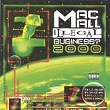 Mac Mall -  Illegal Business? 2000