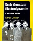 Early Quantum Electrodynamics: A Sourcebook