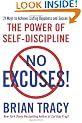 No Excuses!: The Power of Self-Discipline