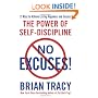 No Excuses!: The Power of Self-Discipline