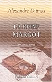 La Reine Margot: Deuxième partie (French Edition)