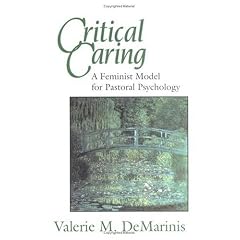 Critical Caring: Feminist Model for Pastoral Psychology