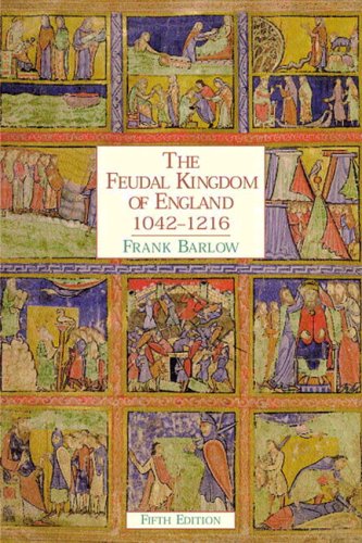 The Feudal Kingdom of England 1042-1216