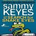 Sammy Keyes and the Search for Snake Eyes (Unabridged)