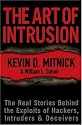 The Art of Intrusion: The Real Stories Behind the Exploits of Hackers, Intruders and Deceivers