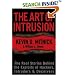 The Art of Intrusion: The Real Stories Behind the Exploits of Hackers, Intruders and Deceivers