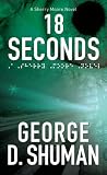 18 Seconds: A Novel