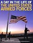 A Day in the Life of the United States Armed Forces