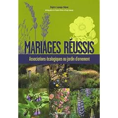 Mariages r�ussis : Associations �cologiques au jardin d'ornement