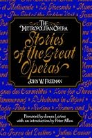 Metropolitan Opera Stories of the Great Operas
