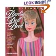 The Ultimate Barbie Doll Book by  Marcie Melillo