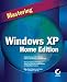Mastering Windows XP Home Edition (Mastering)