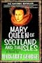Mary Queen of Scotland and the Isles (Part A)