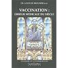 Vaccination : Erreur m�dicale du si�cle