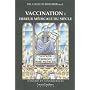 Vaccination : Erreur m�dicale du si�cle