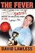 Book The Fever: A Complete Account of How a Team From Detroit Rocked The Basketball World in 2004Told by a Fan