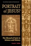 Portrait of Jesus?: The Illustrated Story of the Shroud of Turin (Omega Books)