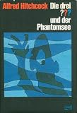 Die drei ??? und der Phantomsee