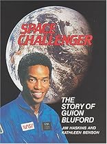 Space Challenger: The Story of Guion Bluford: An Authorized Biography (Trailblazer Biographies)