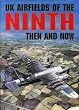 UK Airfields of the Ninth: Then and Now (After the Battle)