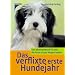 Das verflixte erste Hundejahr: Das Mutmachbuch f�r alle, die ihren ersten Welpen haben