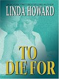 To Die For: A Novel