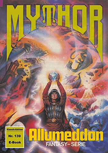 Mythor 139: ALLUMEDDON (German Edition)