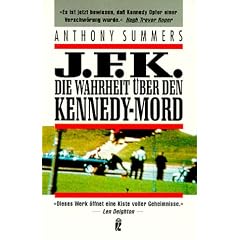 J. F. K. Die Wahrheit �ber den Kennedy - Mord. ( Sachbuch).